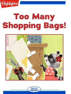 cover image of Too Many Shopping Bags!